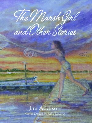 cover image of The Marsh Girl and Other Stories